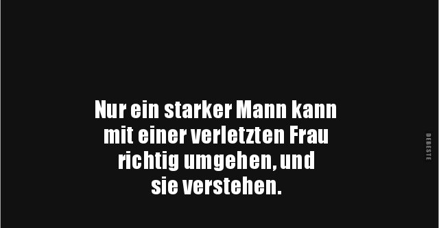 Nur ein starker Mann kann mit einer verletzten Frau.. Lustige Bilder