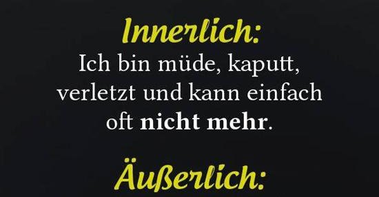 49+ Sprueche ich bin kaputt ideas