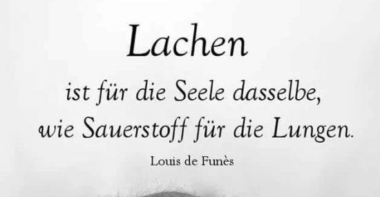 Lachen ist für die Seele dasselbe.. Lustige Bilder, Sprüche, Witze