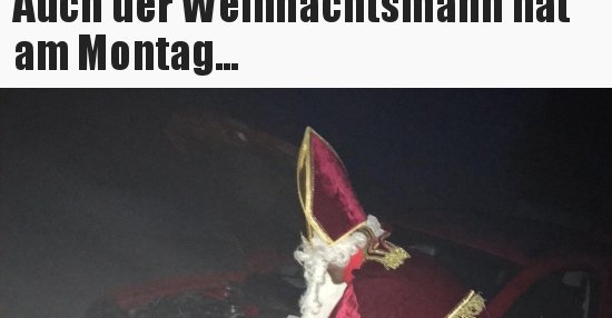 Auch der Weihnachtsmann hat am Montag&hellip; | Lustige Bilder, Sprüche