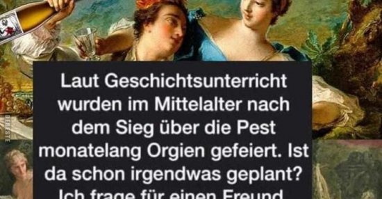 Laut Geschichtsunterricht Wurden Im Mittelalter Nach Lustige Bilder Spruche Witze Echt Lustig