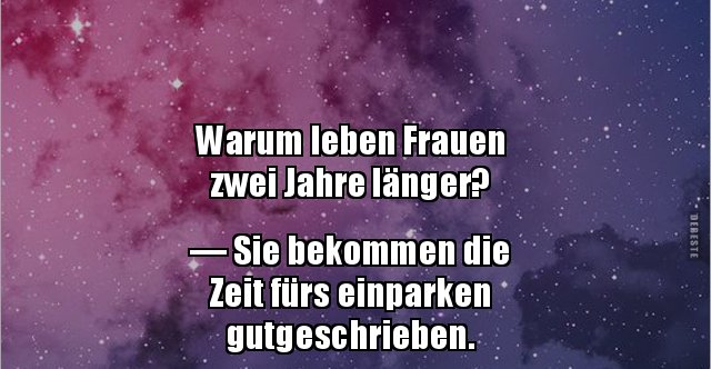 Warum leben Frauen zwei Jahre länger? | Lustige Bilder, Sprüche, Witze ...
