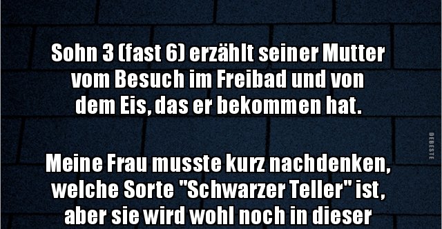 46++ Mutter sohn sprueche lustig , Sohn 3 (fast 6) erzählt seiner Mutter vom Besuch im Freibad.. Lustige Bilder, Sprüche, Witze