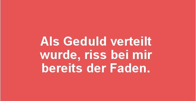 Als Geduld verteilt wurde.. | Lustige Bilder, Sprüche, Witze, echt lustig