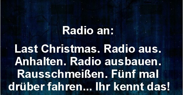 Radio an Last Christmas.. Lustige Bilder, Sprüche, Witze, echt lustig