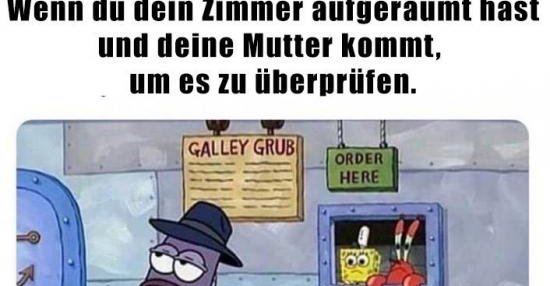 Wenn du dein Zimmer aufgeräumt hast und.. | Lustige Bilder, Sprüche