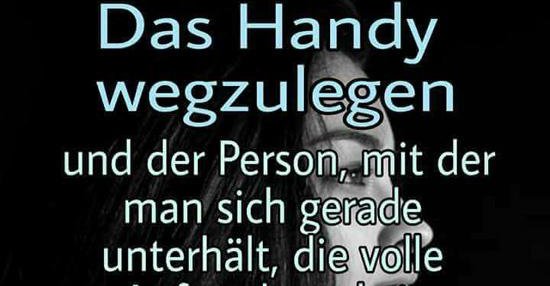 Das Handy wegzulegen und der Person, mit der man.. Lustige Bilder