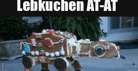 Lebkuchen AT-AT.. | Lustige Bilder, Sprüche, Witze, echt lustig