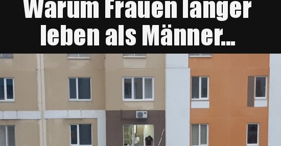 Warum Frauen länger leben als Männer... | Lustige Bilder, Sprüche ...
