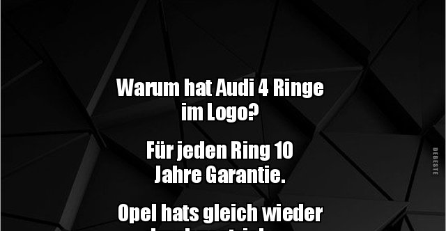 Warum Hat Audi 4 Ringe Im Logo Fur Jeden Ring 10 Lustige Bilder Spruche Witze Echt Lustig