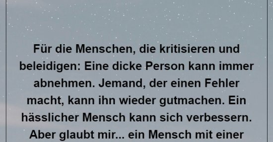 Für die Menschen, die kritisieren und beleidigen.. Lustige Bilder