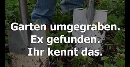 Garten Umgegraben Lustige Bilder Spruche Witze Echt Lustig