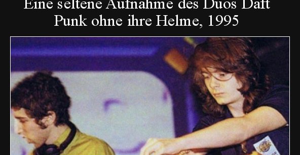 Eine seltene Aufnahme des Duos Daft Punk ohne ihre Helme ...