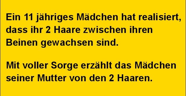 dass ihr 2 haare zwischen