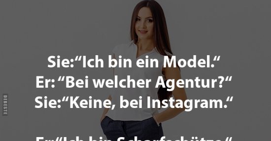 40+ Ich bin kein model sprueche information