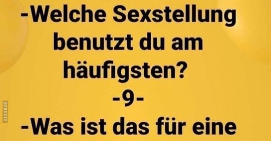 Welche Sexstellung Benutzt Du Am Häufigsten 9 Was Ist Das Für