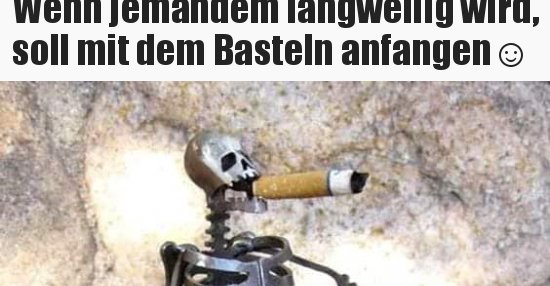 50++ Lustige bilder langweilig lustig , Wenn jemandem langweilig wird, soll mit dem Basteln.. Lustige Bilder