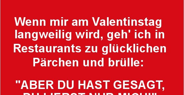 49++ Tussi terror sprueche , Wenn mir am Valentinstag langweilig wird.. Lustige Bilder, Sprüche, Witze, echt lustig