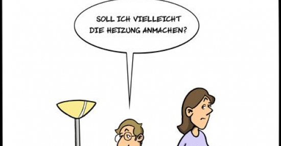 Soll ich vielleicht die Heizung anmachen?.. - DEBESTE.de