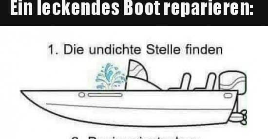 Ein leckendes Boot reparieren.. | Lustige Bilder, Sprüche, Witze, echt