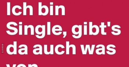 Ich bin Single, gibt's da auch was von Ratiopharm?.. Lustige Bilder