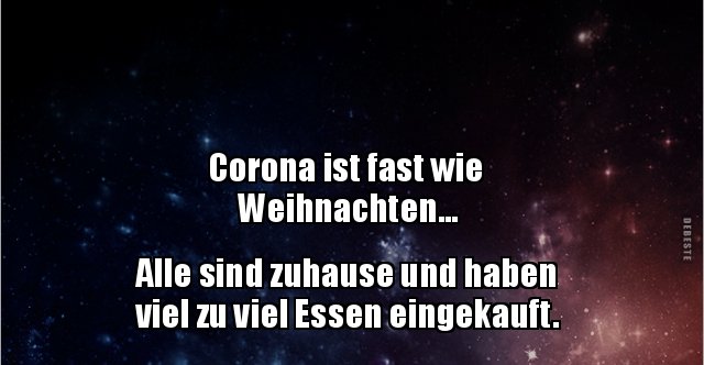 Corona ist fast wie Weihnachten&hellip; | Lustige Bilder, Sprüche, Witze