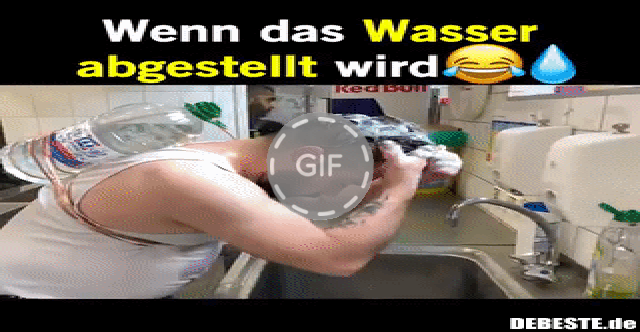 Wenn das Wasser abgestellt wird... | Lustige Bilder, Sprüche, Witze