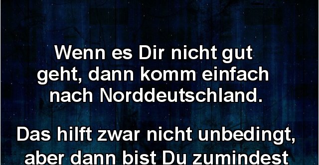 32+ Wenn es dir nicht gut geht sprueche info