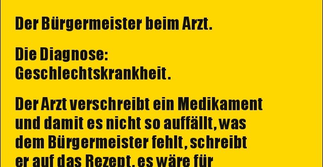Der Bürgermeister beim Arzt.. Lustige Bilder, Sprüche, Witze, echt lustig