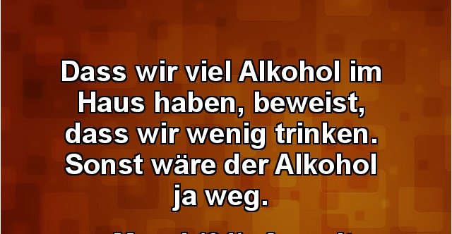 31++ Zu viel alkohol lustige bilder , Dass wir viel Alkohol im Haus haben, beweist.. Lustige Bilder