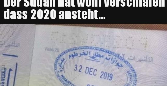 Der Sudan hat wohl verschlafen dass 2020 ansteht... Lustige Bilder