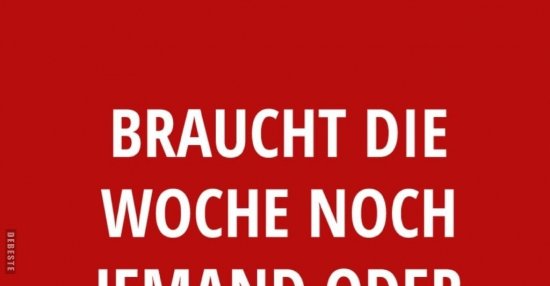 40+ Sprueche bin dann mal weg , Braucht die Woche noch jemand, oder kann die weg?.. Lustige Bilder, Sprüche, Witze, echt lustig