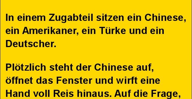 In einem Zugabteil sitzen ein Chinese.. | Lustige Bilder, Sprüche