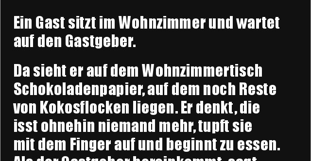 Ein Gast sitzt im Wohnzimmer und wartet auf den.. | Lustige Bilder