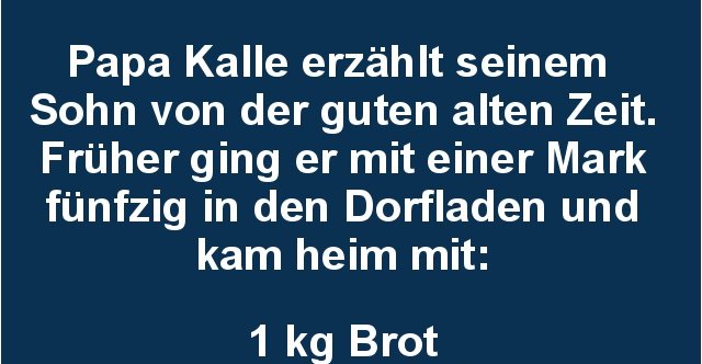 Papa Kalle erzählt seinem Sohn von der guten alten Zeit.. Lustige