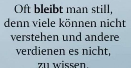 Oft bleibt man still, denn viele können nicht verstehen und.. Lustige