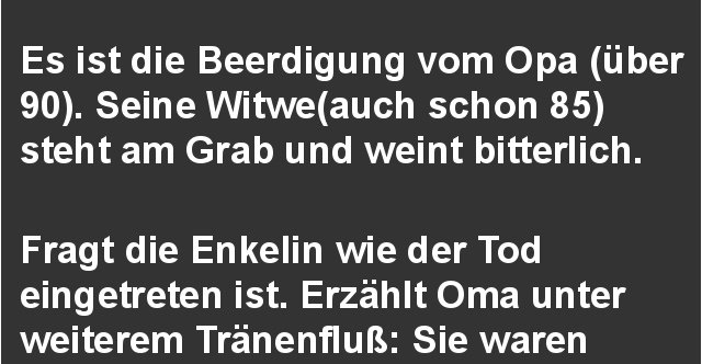 Es Ist Die Beerdigung Vom Opa Uber 90 Lustige Bilder Spruche Witze Echt Lustig