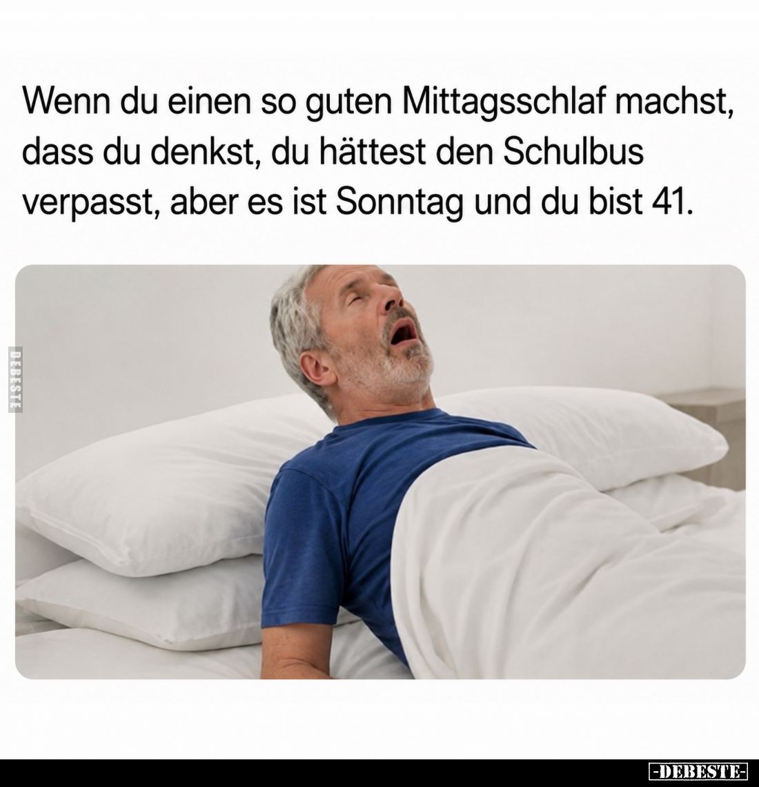 Wenn du einen so guten Mittagsschlaf machst, dass du denkst, du hättest den Schulbus verpasst, aber es ist Sonntag und du bis...