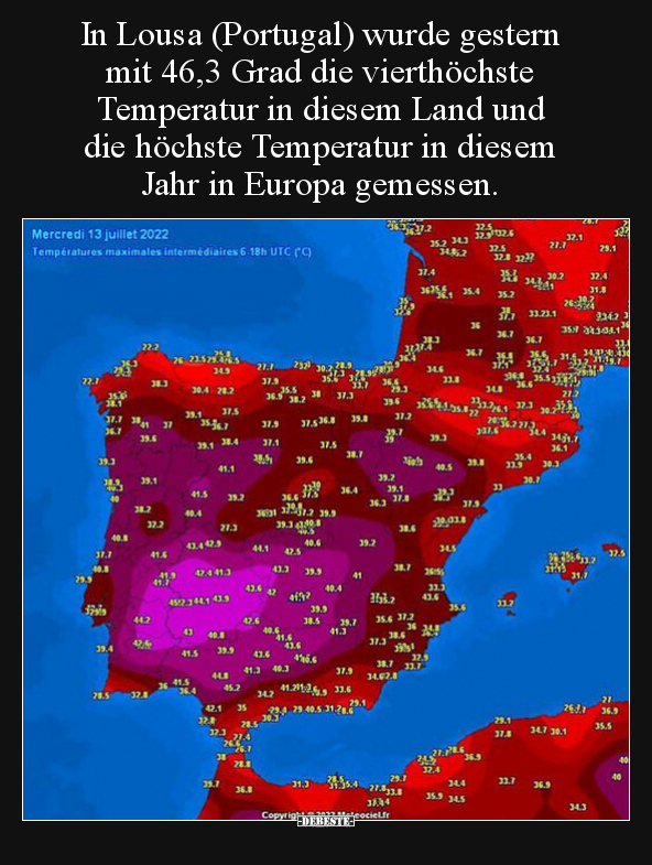 In Lousa (Portugal) wurde gestern mit 46,3 Grad die.. - Lustige Bilder | DEBESTE.de