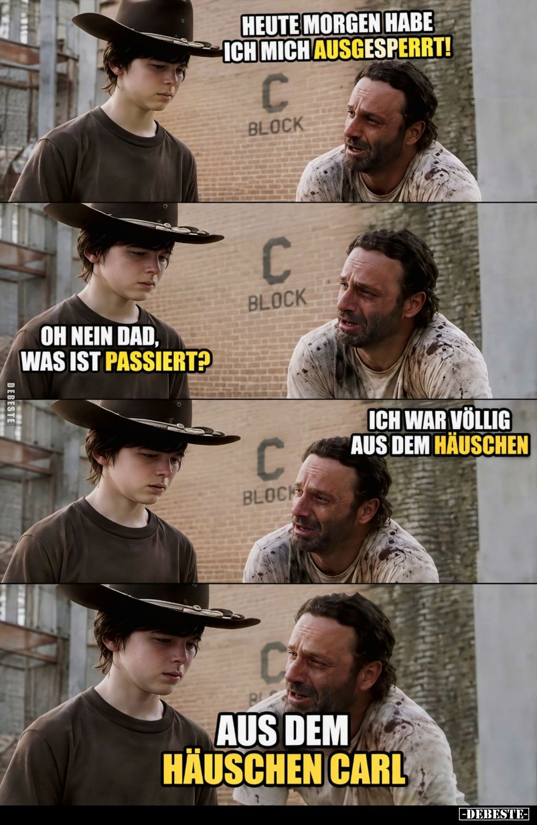 Heute morgen habe ich mich ausgesperrt!
-
Oh nein Dad, was ist passiert? -
Ich war völlig aus dem Häuschen.
-
Aus dem Hä...