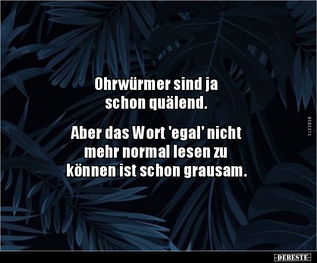 Ohrwürmer sind ja schon quälend... - Lustige Bilder | DEBESTE.de