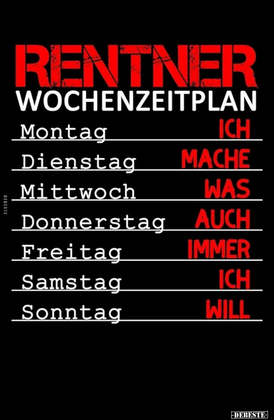 Rentner Wochenzeitplan... - Lustige Bilder | DEBESTE.de