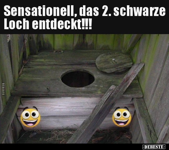 Sensationell, das 2. schwarze Loch entdeckt!!!.. - Lustige Bilder | DEBESTE.de