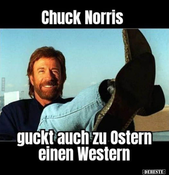 Chuck Norris guckt auch zu Ostern einen Western.. - Lustige Bilder | DEBESTE.de
