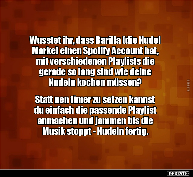 Wusstet ihr, dass Barilla (die Nudel Marke) einen Spotify.. - Lustige Bilder | DEBESTE.de