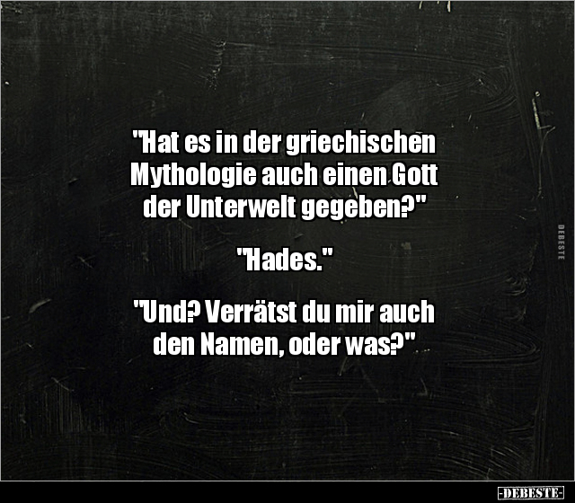 "Hat es in der griechischen Mythologie auch einen Gott.." - Lustige Bilder | DEBESTE.de