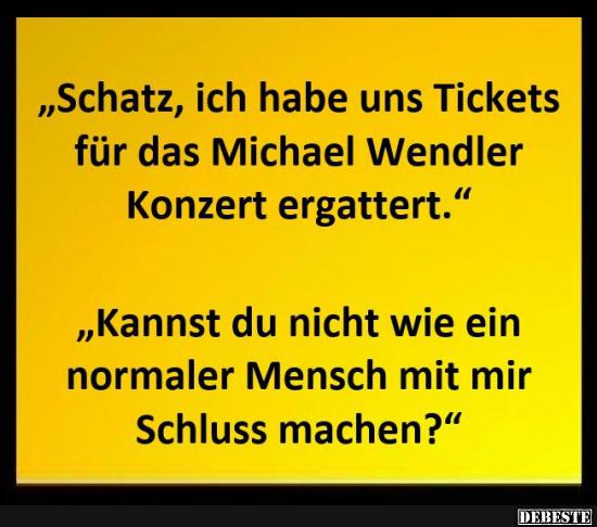 Schatz, ich habe uns Tickets..
