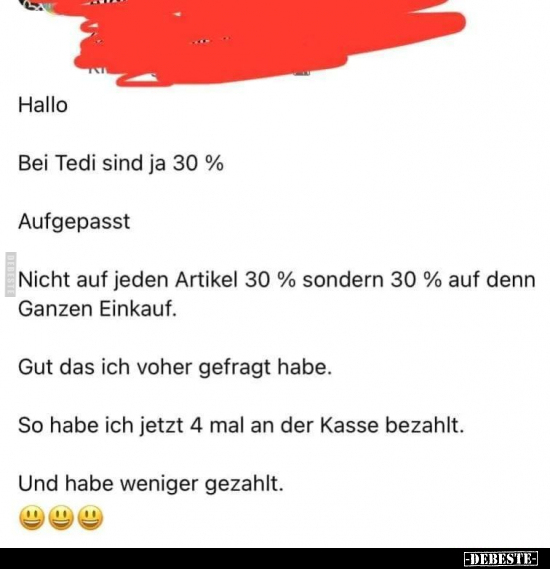 Bei Tedi sind ja 30 %