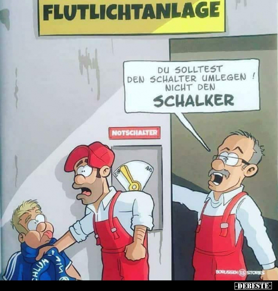 Du solltest den Schalter umlegen! Nicht den Schalker... - Lustige Bilder | DEBESTE.de