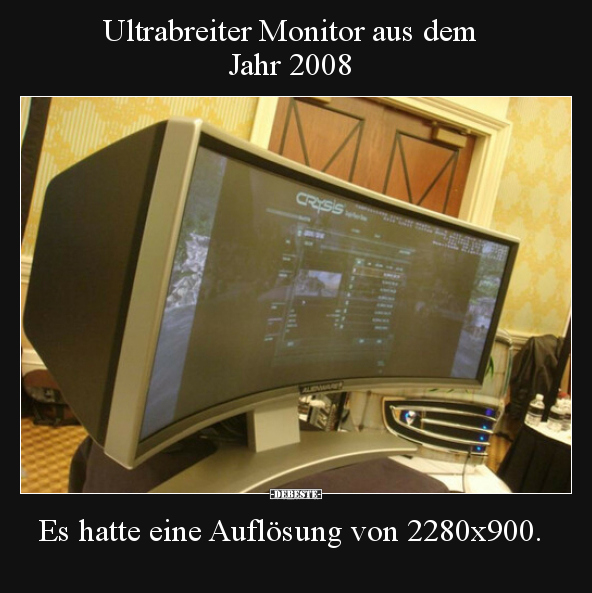 Ultrabreiter Monitor aus dem Jahr 2008.. - Lustige Bilder | DEBESTE.de
